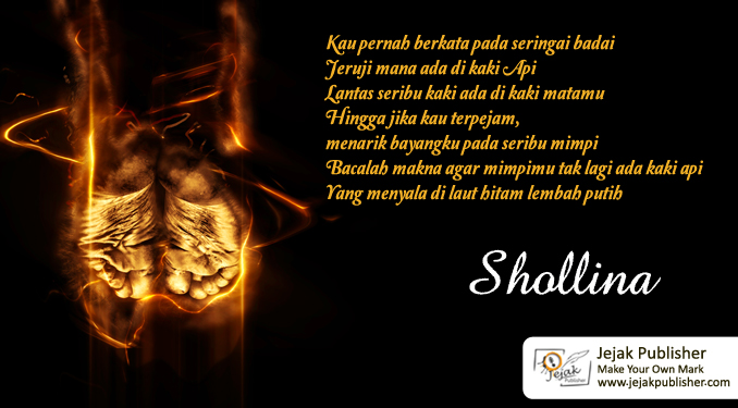 Kaki Api – Sepilihan Puisi Shollina
